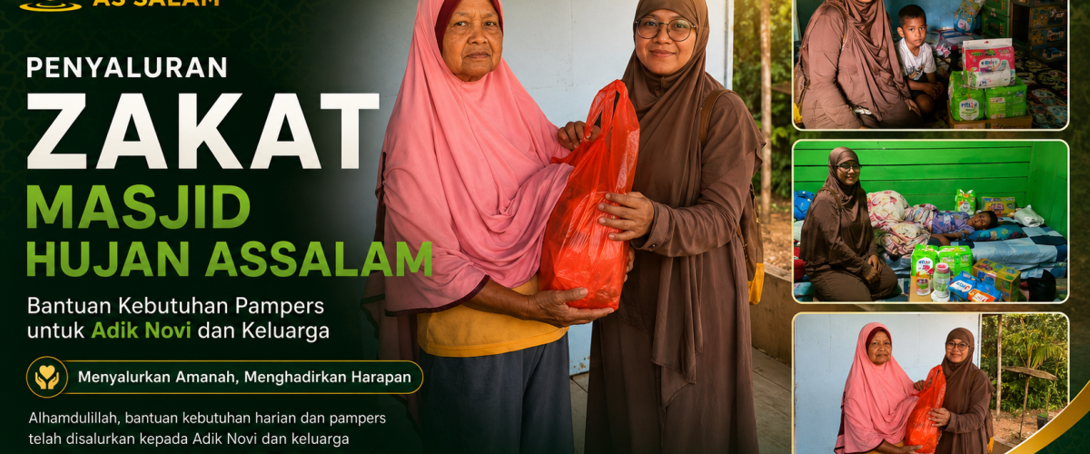 Zakat Para Muzakki ke Masjid Hujan Assalam Menjangkau Adik Novi Serta Keluarga yang Berjuang dalam Keterbatasan
